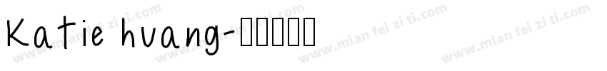 Katie huang字体转换